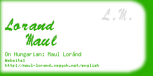 lorand maul business card